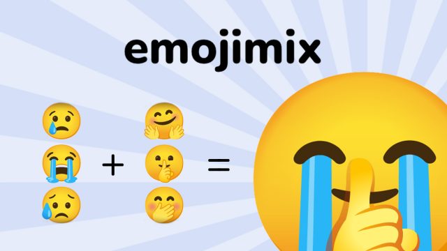 ２つの絵文字をミックスできる「emojimix」楽しい使い方を解説！